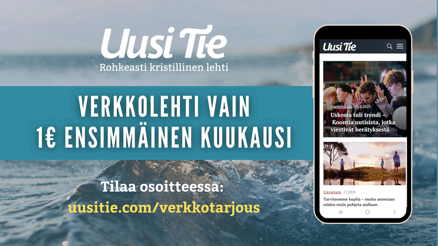 Verkkolehti vain 1€ ensimmäinen kuukausi. Tilaa osoitteessa: uusitie.com/verkkotarjous